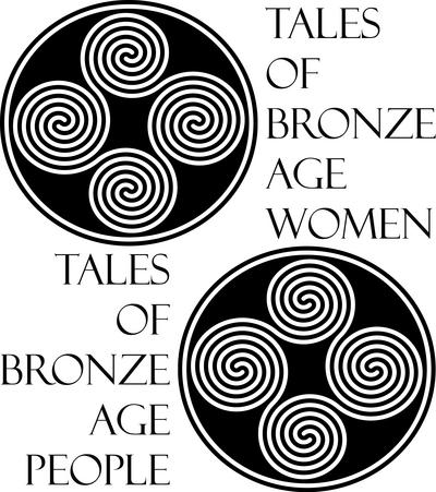 Tales of Bronze Age Women/ Tales of Bronze Age People