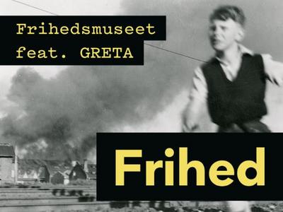 Frihedsmuseet har sammen med sangerinden GRETA udgivet sangen Frihed