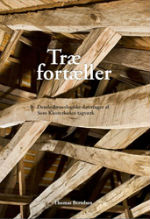 Thomas Bertelsen: Træ fortæller. Dendrokronologiske dateringer af Sorø Klosterkirkes tagværk