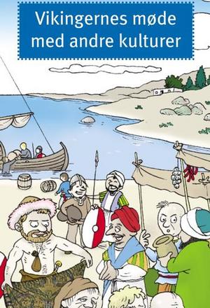 Bogomslag til Undervisningsmaterialet 'Vikingernes møde med andre kulturer'